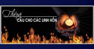 Tại Sao Chúng Ta Phải Cầu Nguyện Cho Các Linh Hồn?