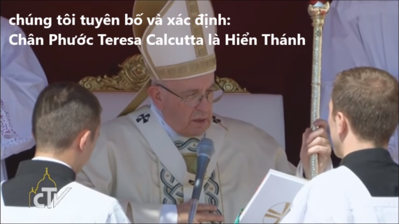 Giây phút cảm động nhất của Lễ tuyên thánh Mẹ Teresa Calcutta